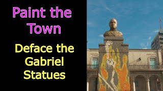 Paint the Town Yaran Story  Far Cry 6 FC6  Deface the Gabriel Statues  Where are Gabriel Statues [upl. by Idnil]