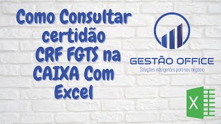 Planilha Excel Consulta Certidão FGTS CRF  Sem Captcha [upl. by Rivera681]