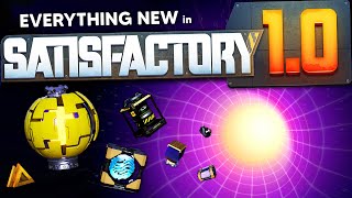 EVERYTHING NEW in Satisfactory 10 [upl. by Arrat]