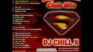 DJ Chill X Club Mix  Superman CD sample  Past Future and Todays hits [upl. by Gilbertina207]