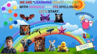 we are Learning About Colors with Animals and its spellings [upl. by Jarek986]