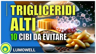 Trigliceridi Alti Cibi Da Evitare [upl. by Myrtle]