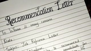 Writing a letter of RecommendationFormal letter writingNeat handwritingJob Reference Letter [upl. by Norted]