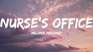 Melanie MartinezNurses OfficeLyrics Video [upl. by Hsac]