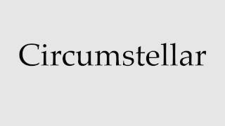 How to Pronounce Circumstellar [upl. by Schear]