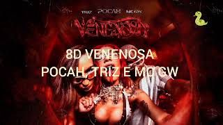 8D  VENENOSA  POCAH TRIZ E MC GW  TRECHO [upl. by Jesselyn665]