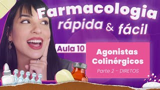 Agonistas Colinérgicos DiretosMuscarínicos  Aula 10  Farmacologia rápida e fácil  Flavonoide [upl. by Atteuqcaj]