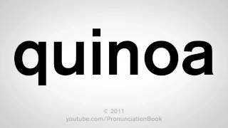 How To Pronounce Quinoa [upl. by Netsrek]