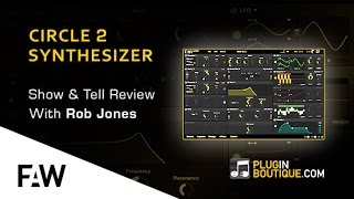 Circle 2 Synth From Future Audio Workshop  Show amp Reveal With Rob Jones [upl. by Dorcia]