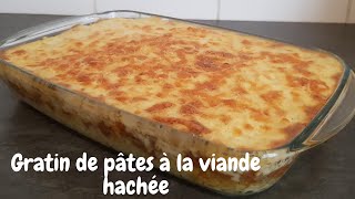 Gratin de pâtes à la viande hachée  غراتان المعكرونة باللحم [upl. by Naihtsirc]