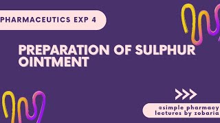 Pharmaceutics  Exp 4 Preparation of sulphur ointment pharmaceutics pharmacy pharmacytechnician [upl. by Goldi]