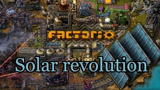 Factorio new game SOLAR REVOLUTION [upl. by Litta]