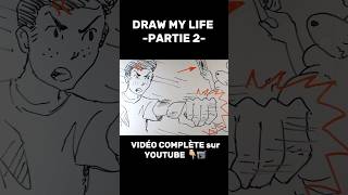 DRAW MY LIFE  PARTIE 2 [upl. by Ybanrab]