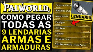 PALWORLD  COMO PEGAR TODAS AS 9 ARMAS E ARMADURAS LENDARIAS [upl. by Ydnerb]