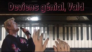 Deviens Génial Vald Piano Cover [upl. by Aylatan977]