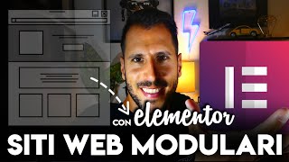 Come creare un sito web MODULARE con ELEMENTOR  GUIDA ELEMENTOR 2021 [upl. by Ennovehs]