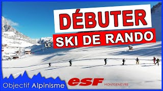 TUTORIEL SKI DE RANDO  LES BASES PEAUX FIXATIONS CHAUSSURES  avec lESF [upl. by Fulton]