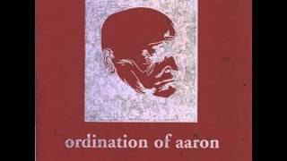 Ordination Of Aaron  quotParthenonquot [upl. by Einuj]