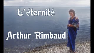 Léternité Arthur Rimbaud Вечность Артюр Римбо [upl. by Paymar]