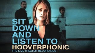 Hooverphonic  Sit Down And Listen To 2003 Full Album [upl. by Russon]