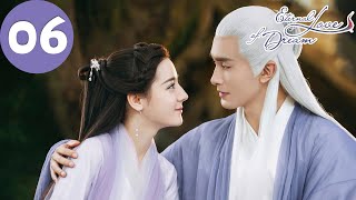 ENG SUB  Eternal Love of Dream  EP06  三生三世枕上书  Dilraba Gao Weiguang [upl. by Notniuqal]