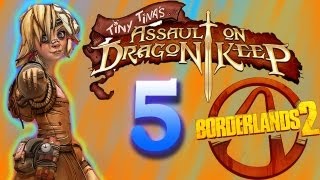 Borderlands 2 Tiny Tinas Assault On Dragon KeepKill DragonsDefeat Ghost Kings Part 5 [upl. by Malvia852]