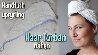 Haar Turban  Nähanleitung OHNE Schnittmuster  Für Anfänger  Nähtinchen [upl. by Cornelius]