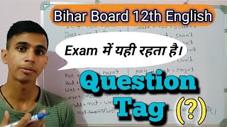 Question Tag For 12th Class English Bihar Board  Question Tag In English Grammar [upl. by Doroteya]