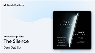 The Silence by Don DeLillo · Audiobook preview [upl. by Llednyl]