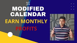 MODIFIED CALENDAR FOR MONTHLY CONSISTENT PROFITS  EARN MONTHLY PASSIVE INCOME [upl. by Nwahsak]