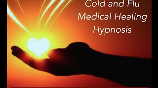 Cold and Flu Healing Hypnosis  Guided Meditation for Illness Recovery [upl. by Netniuq861]