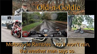 Motorcycle Rambles  no it wont rain the weather man says so [upl. by Nyrraf]