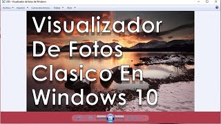 Restaurar visualizador de fotos Windows 7 en Windows 8 81 y 10 [upl. by Epp513]