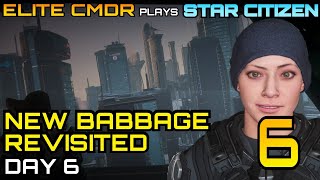 A NIGHT OUT in NEW BABBAGE  Elite CMDR plays Star Citizen  Day 6  Star Citizen Gameplay 2021 [upl. by Leitman]