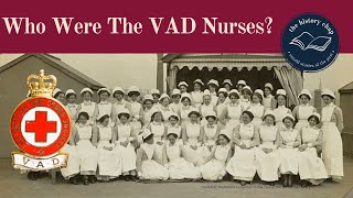 Who Were The VAD Britains Forgotten WW1 Heroines [upl. by Ainnos]