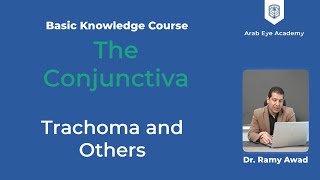 Lecture 7 Conjunctiva Part 4 Basic Knowledge Course Ophthalmology by AEA [upl. by Eissahc]