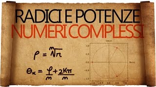 Numeri Complessi  Radici e Potenze [upl. by Nicolais]