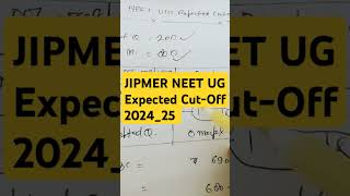 JIPMER NEET UG Expected Cut Off 2024  JIPMER NEET Cut Off Analysis 2024 [upl. by Lalib]