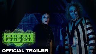 BEETLEJUICE BEETLEJUICE  Official Trailer [upl. by Northrup6]