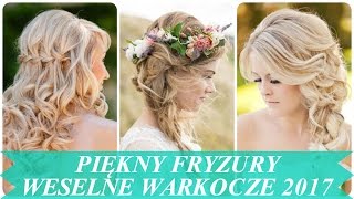 Piękny fryzury weselne warkocze 2017 [upl. by Belanger]