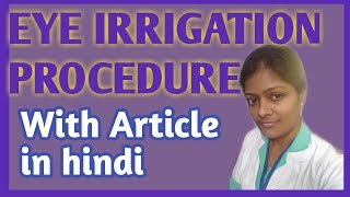 Eye irrigation procedure in hindi  Eye washing procedure  Eye irrigation solution and instruction [upl. by Pauli344]