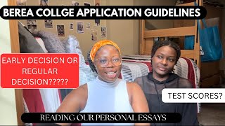 SHARING OUR TIPS THAT GOT US INTO BEREA Personal Essays Test Scores Deadlines Deposit [upl. by Drape]