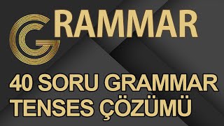 40 Soru Grammar Tenses Çözümü  Özel Taktikler İle  Daha Kolayı Yok [upl. by Grove]