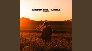 Jardim das Flores [upl. by Nonnairb]