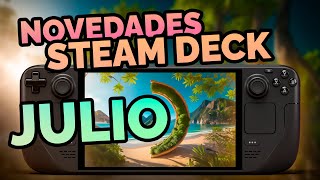 Steam Deck Julio 2024  NOVEDADES 🍹 [upl. by Idnam]