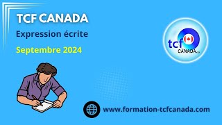 TCF Canada Septembre 2024 Combinaison 2  Expressions Écrites correction et structure [upl. by Fesoj]