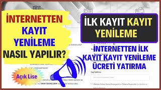 İnternetten Kayıt Yenileme Yapma  Açık Lise Kayıt Ücreti İnternetten Nasıl Yatırılır [upl. by Goldfarb]