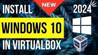 How to install Windows 10 in VirtualBox 2024 [upl. by Aicenek]