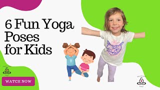 6 Fun Yoga Poses for Kids and ways to teach them [upl. by Letha]