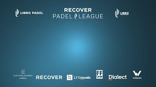 RECOVER PADEL LEAGUE  LIVE 2000  2130 13 MAJ utan kommentator [upl. by Anival]